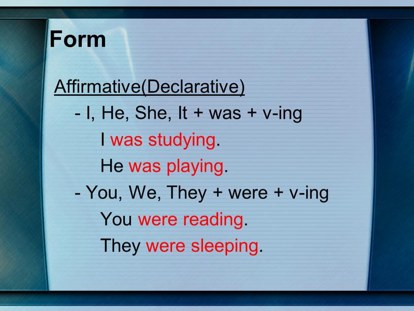 Form Affirmative(Declarative) -