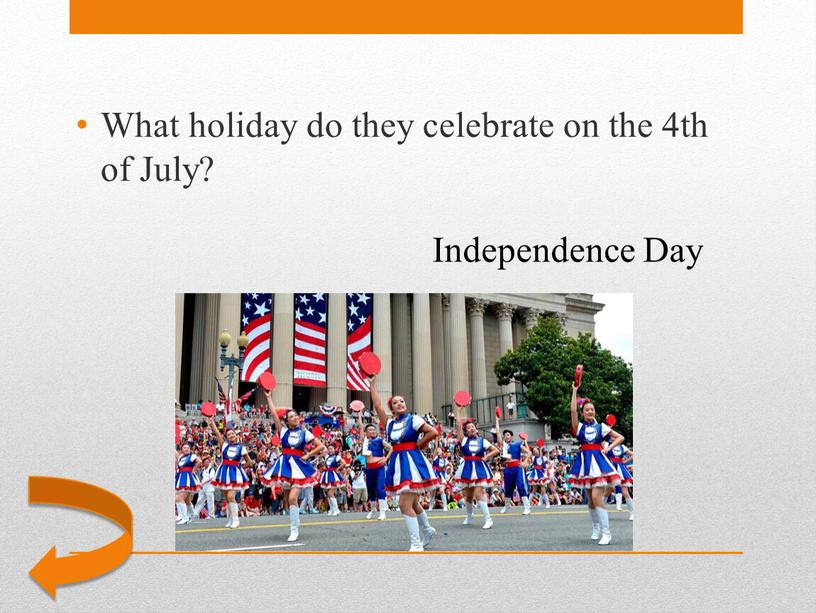 Independence Day What holiday do they celebrate on the 4th of