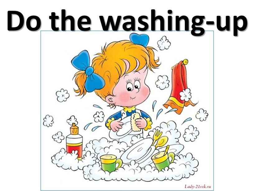 Do the washing-up