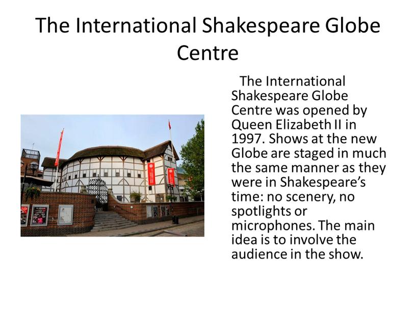 The International Shakespeare Globe