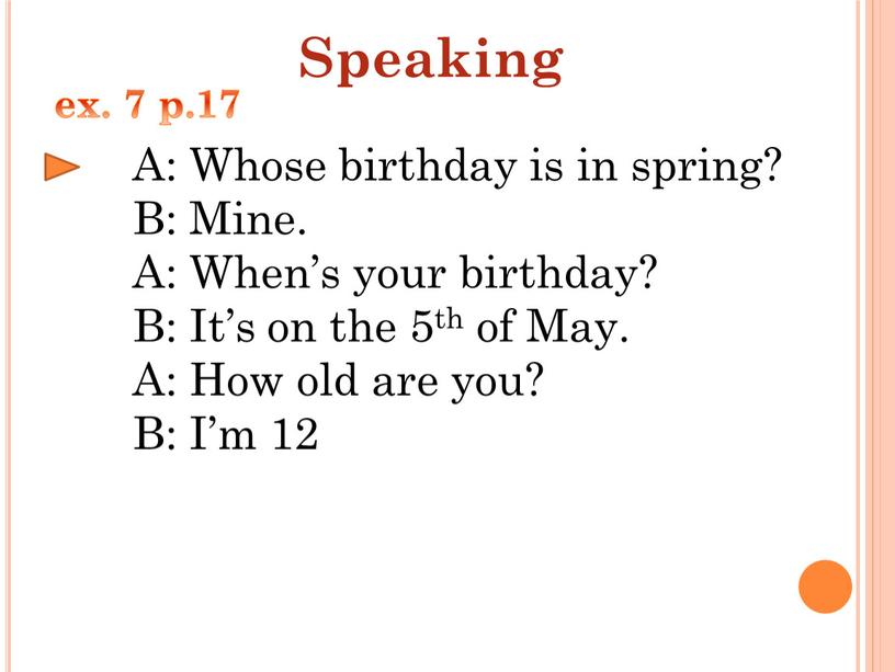 Speaking A: Whose birthday is in spring?