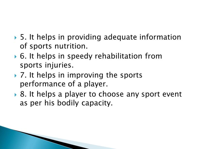 It helps in providing adequate information of sports nutrition