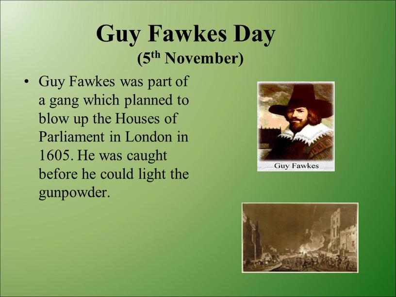 Guy Fawkes Day (5th