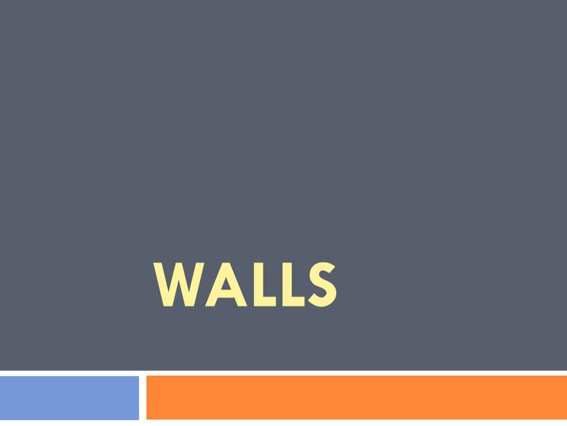 walls