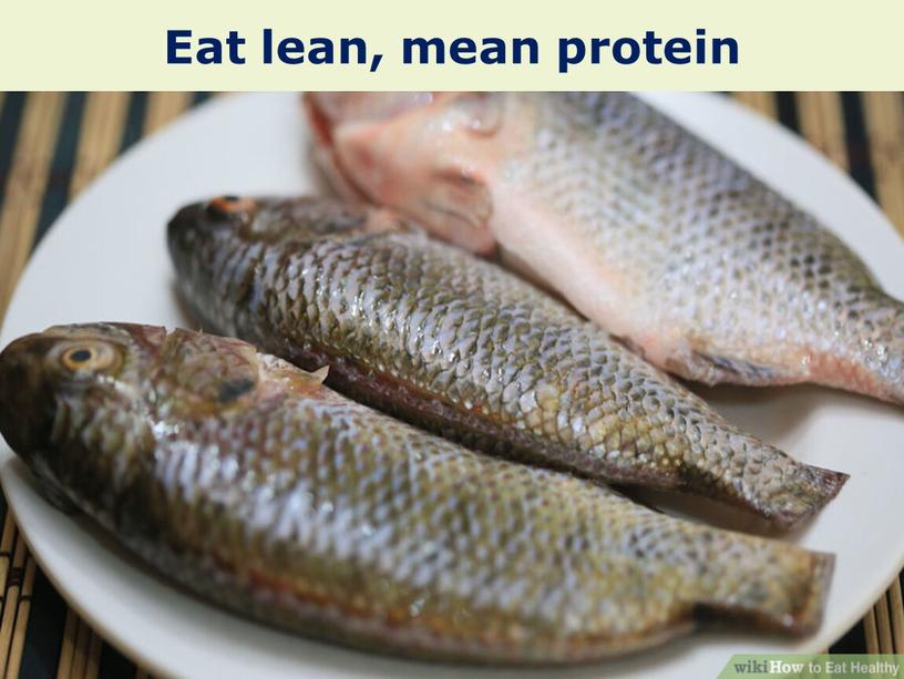 Eat lean, mean protein