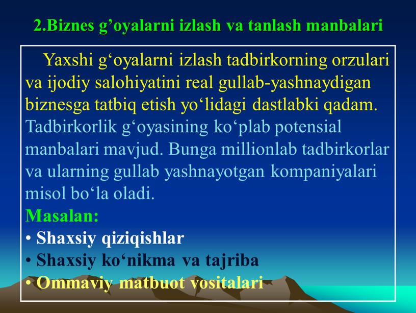 Biznes g’oyalarni izlash va tanlash manbalari