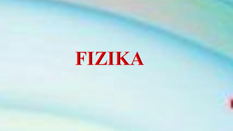 FIZIKA