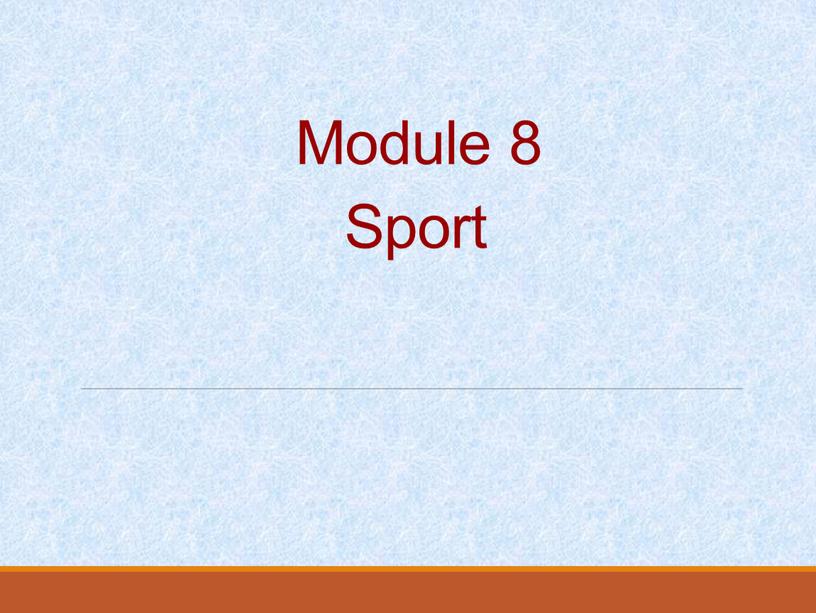 Module 8 Sport