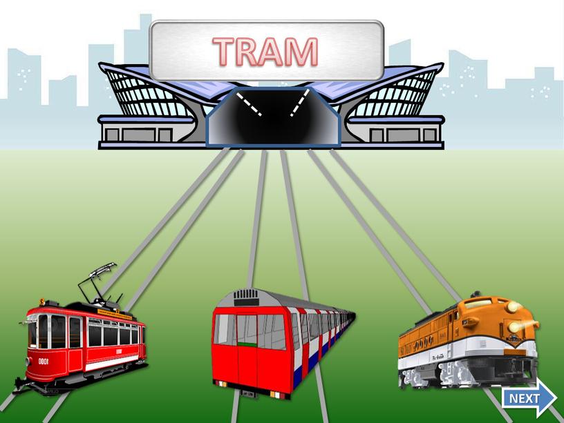 NEXT TRAM