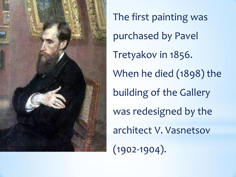 The first painting was purchased by