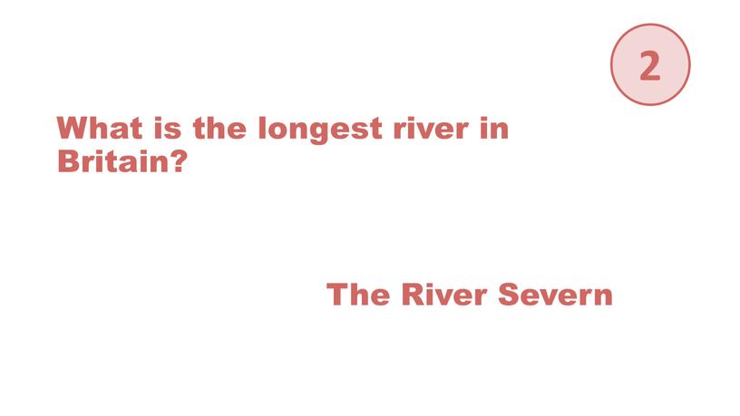 The River Severn What is the longest river in