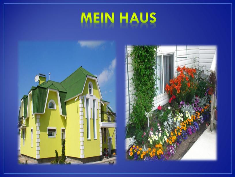 Mein Haus