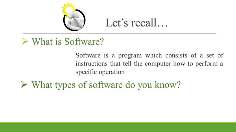 Let’s recall… What is Software?