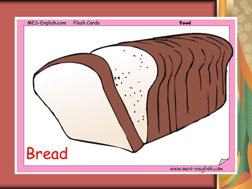 Bread