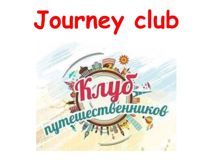 Journey club