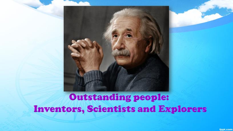 Outstanding people: Inventors,