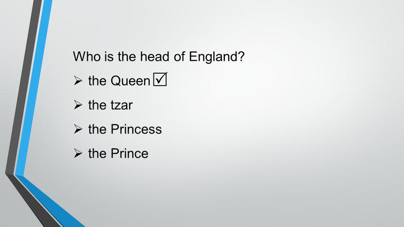 Who is the head of England? the