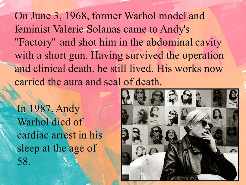 On June 3, 1968, former Warhol model and feminist