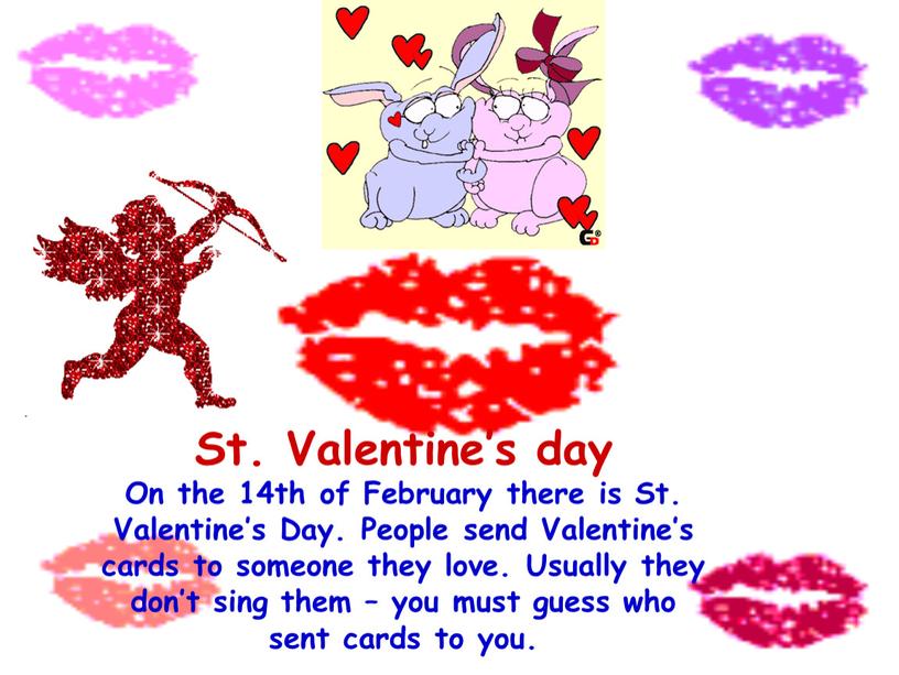 St. Valentine’s day On the 14th of