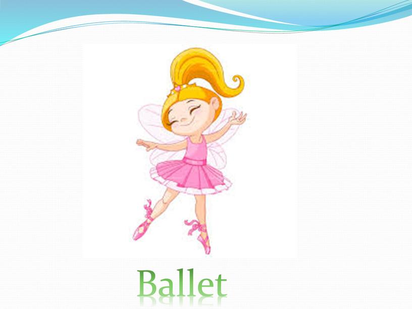 Ballet