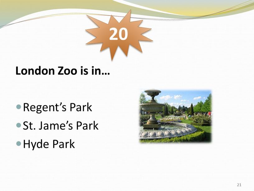 London Zoo is in… Regent’s Park