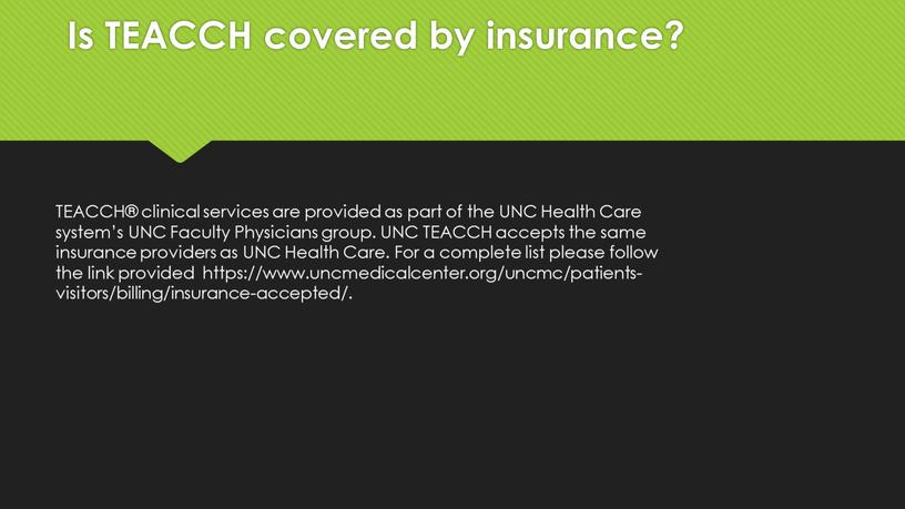 Is TEACCH covered by insurance?