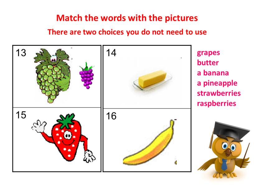Match the words with the pictures 13 15 14 16