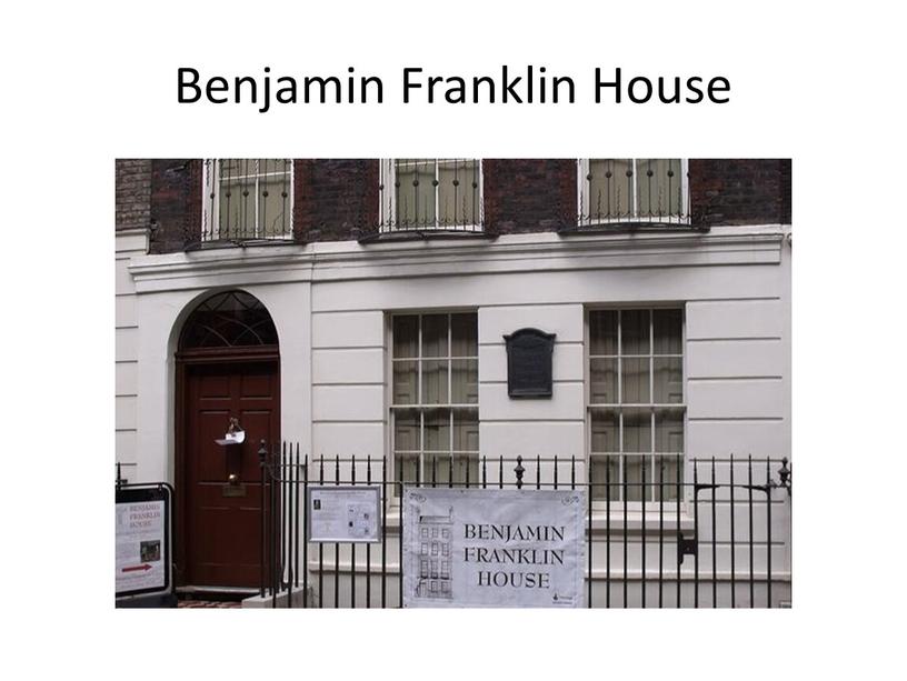 Benjamin Franklin House