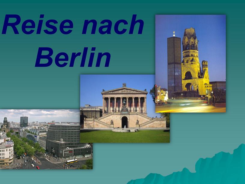 Reise nach Berlin