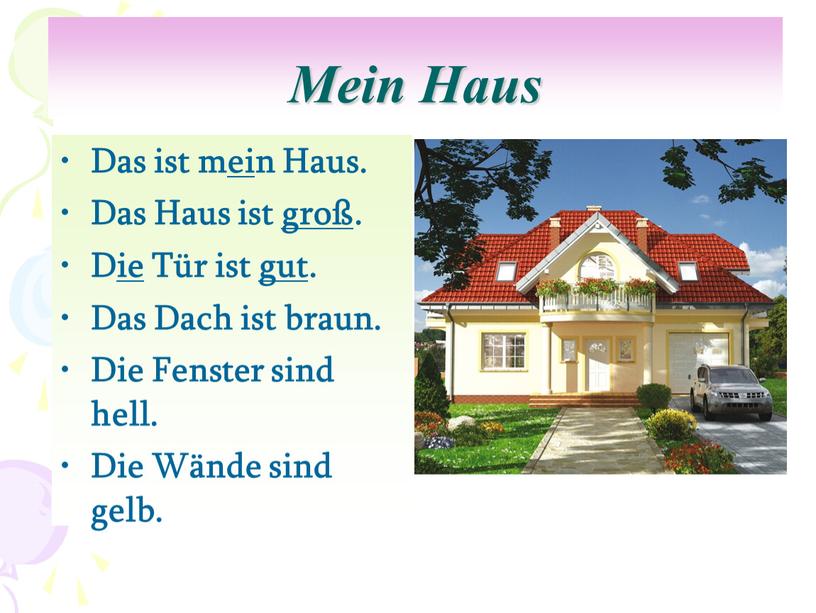 Mein Haus Das ist mein Haus. Das