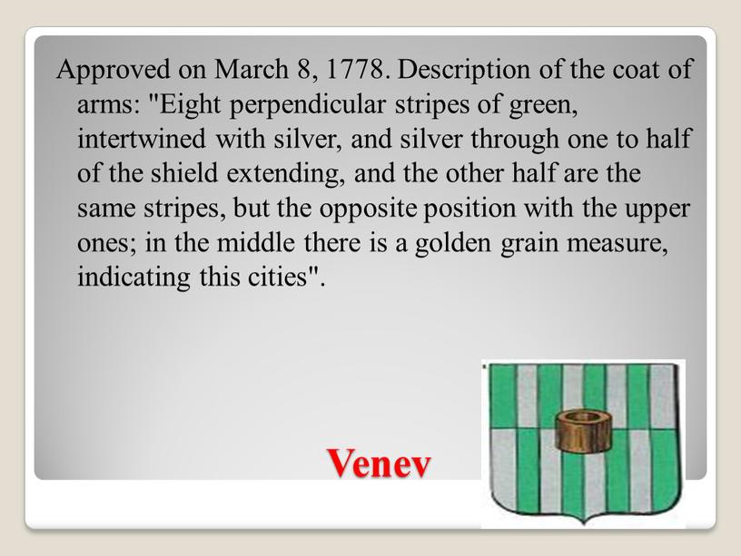 Venev Approved on March 8, 1778