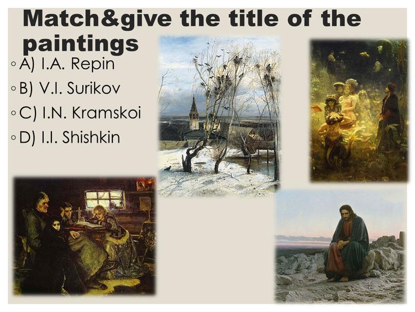 Match&give the title of the paintings