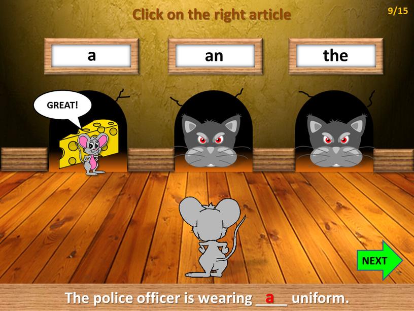 GREAT! The police officer is wearing ____ uniform