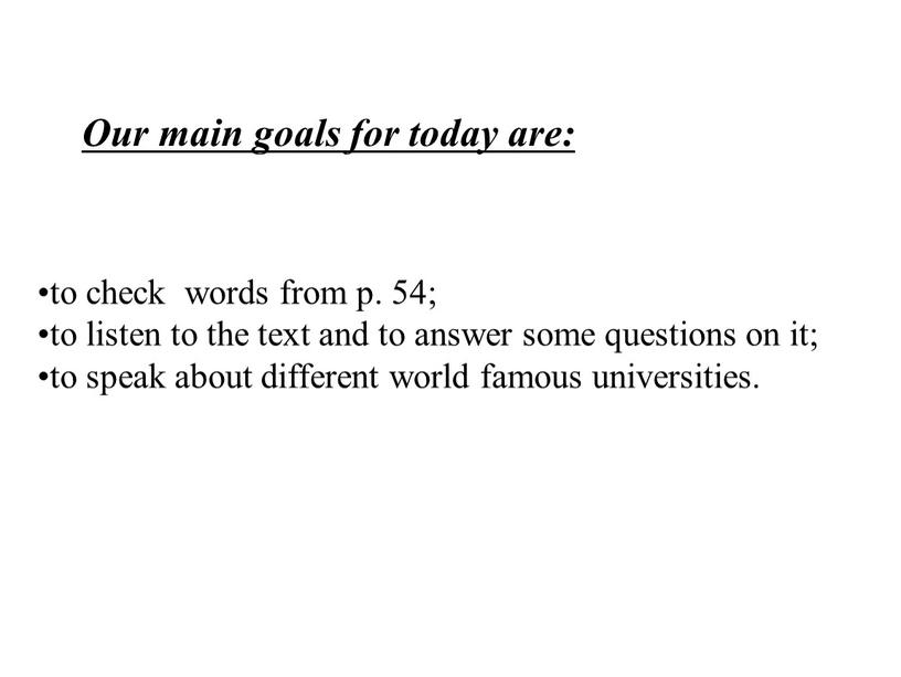 Our main goals for today are: to check words from p