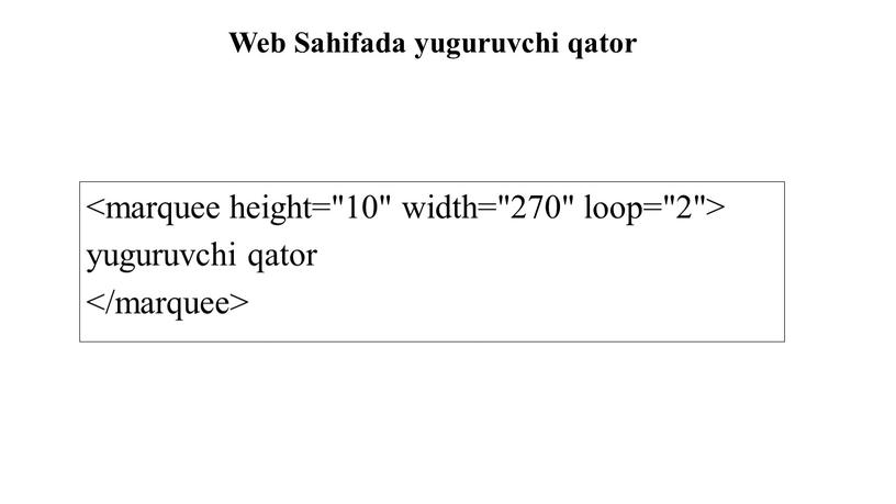 Web Sahifada yuguruvchi qator yuguruvchi qator