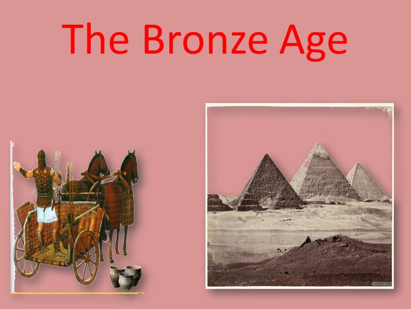 The Bronze Age