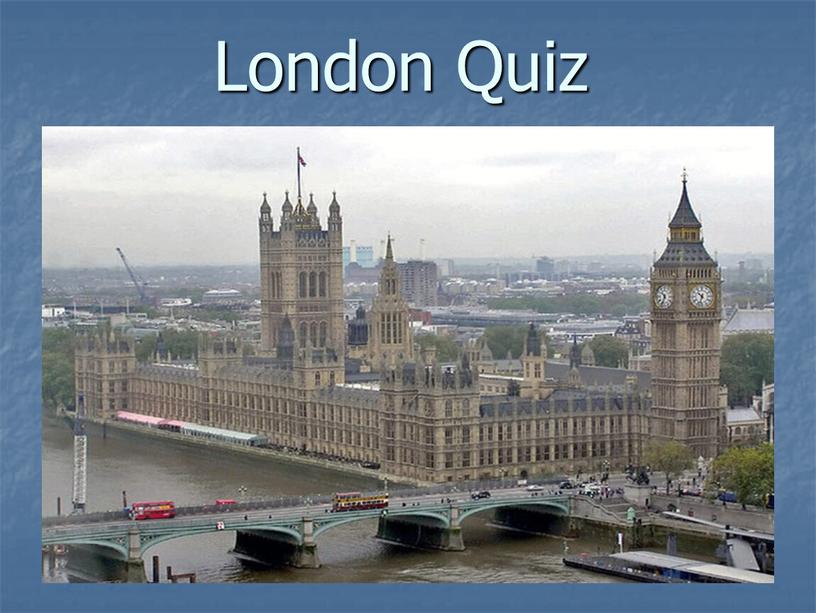 London Quiz