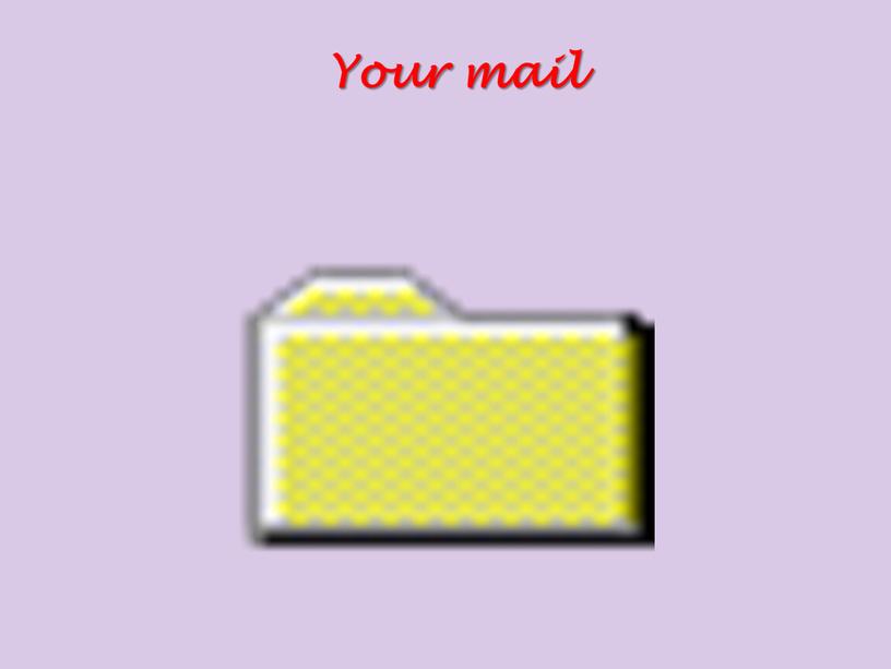 Your mail