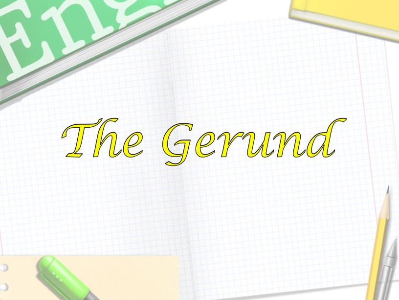 The Gerund