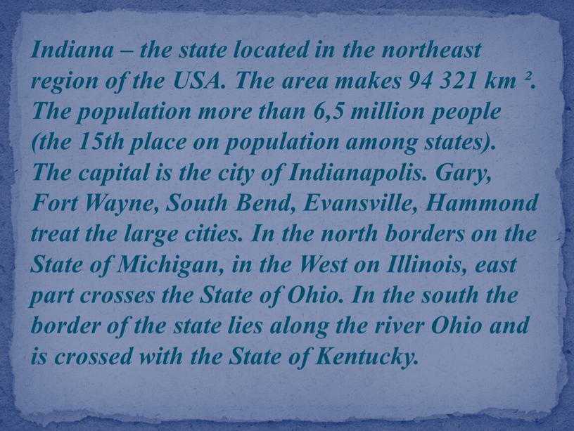 Indiana – the state located in the northeast region of the