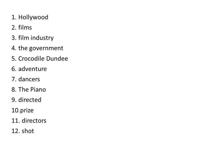 Hollywood 2. films 3. film industry 4