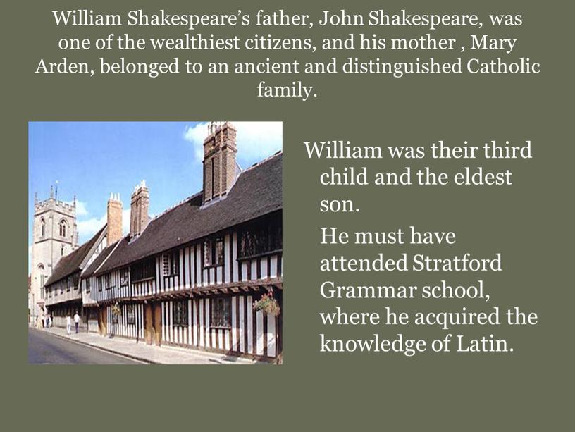 William Shakespeare’s father, John