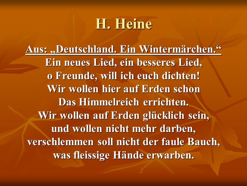 H. Heine Aus: „Deutschland. Ein