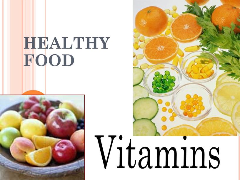 HEALTHY FOOD Vitamins