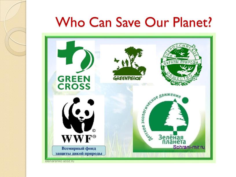 Who Can Save Our Planet?