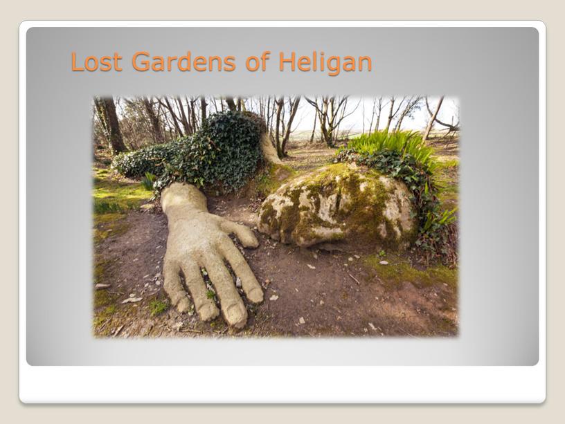 Lost Gardens of Heligan