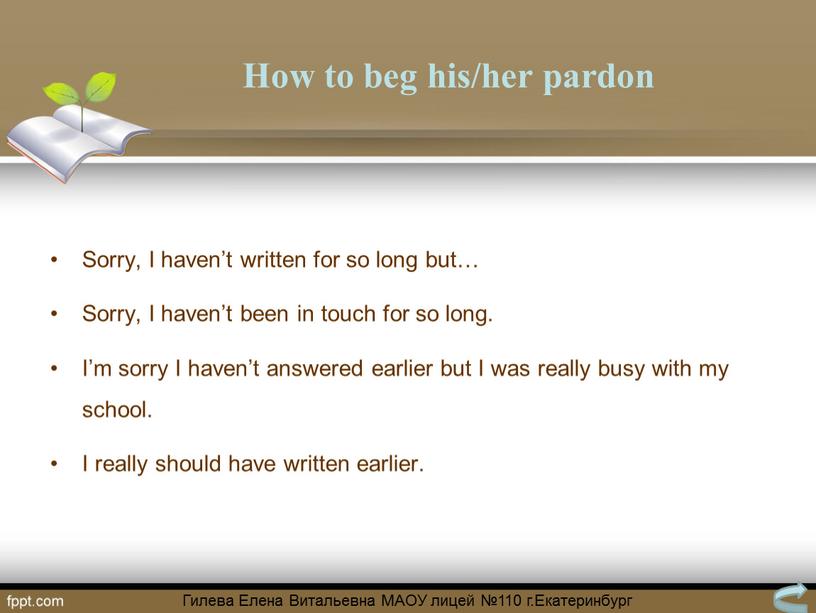 How to beg his/her pardon Sorry,