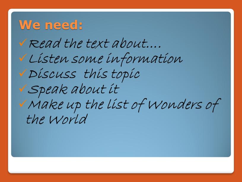 We need: Read the text about….