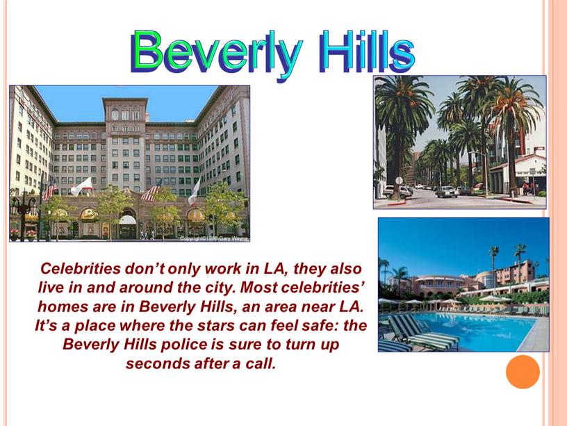 Beverly Hills Celebrities don’t only work in