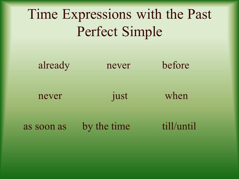 Time Expressions with the Past